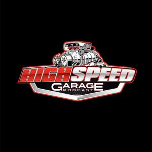 Podcast image for The High Speed Garage Podcast