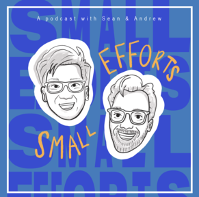 Podcast image for Small Efforts